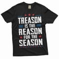 thumbnail image 1 of Men's Funny 4th of July Treason is the reason for this season T-shirt USA Independence day Fourth Tee (X-Large Black), 1 of 7