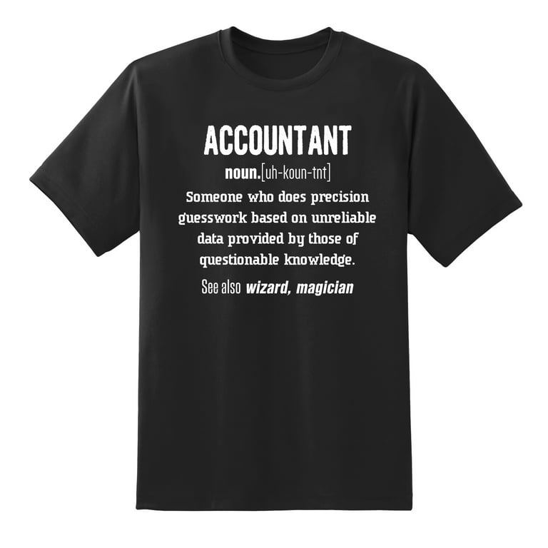 Funny Accountant Definition T-Shirt See Also Wizard Funny Accountant Definition T-Shirt See Also Wizard