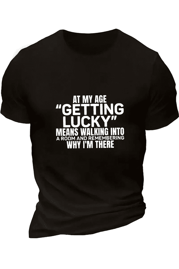 Men's Funny Aging Humor T-Shirt - "At my Age Getting Lucky" Saying - Soft Breathable Elderly Joke Shirt, Casual Loose Fit Crew Neck Tee for & Anniversary Gifts, Funny Apparel