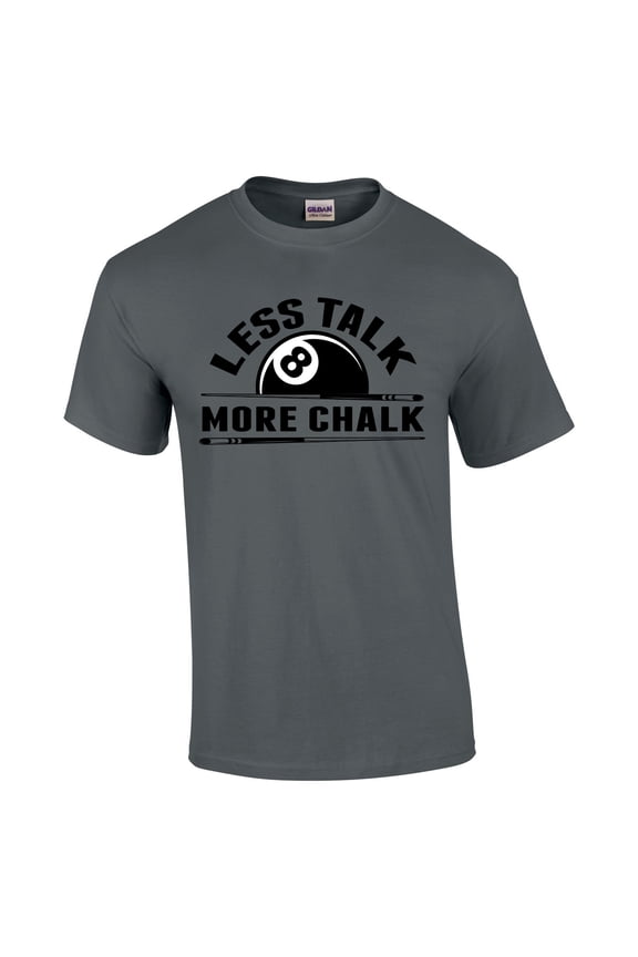 Men's Funny Billiards T-shirt Less Talk More Chalk Pool Player Short Sleeve Graphic Tee-Charcoal-small