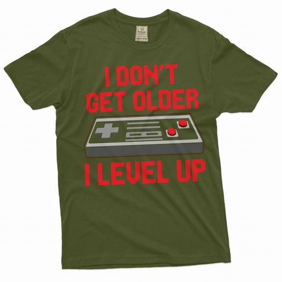 Men's Funny Birthday Shirt I don't get older tee Gaming Gamer Birthday Gift Level Up Shirt (Large Military Green)