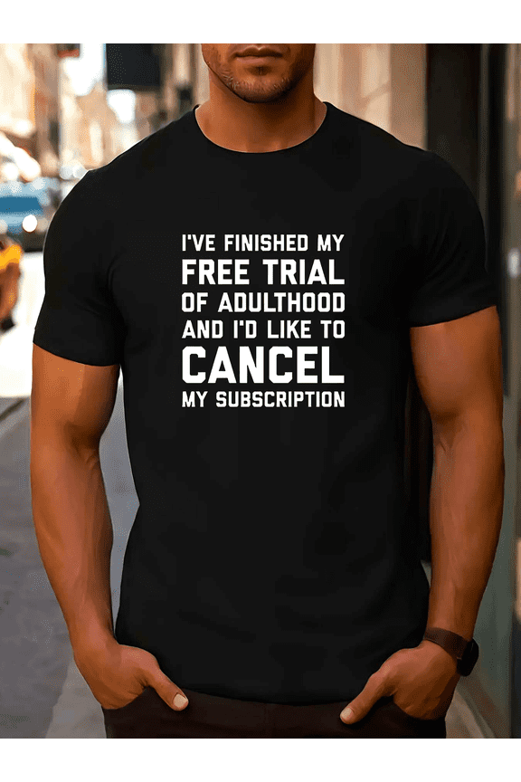 Men's Funny "Cancel Adulthood Subscription" Slogan T-Shirt - Slim-Fit Short Sleeve Casual Humor Tee with White Print on Black Shirt for s, Round Neck Funny Idea for Parties & Casual Attire