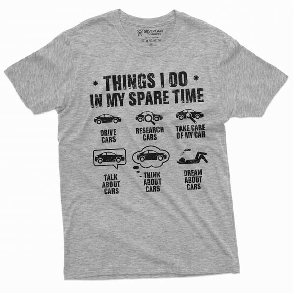 Men's Funny Car enthusiast T-shirt things I do in my spare time car collection hobby shirt (Medium Grey)