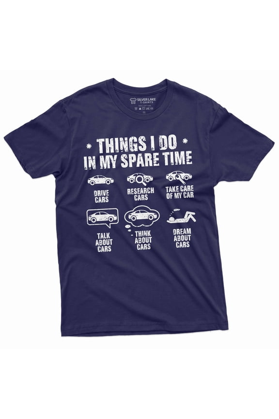Men's Funny Car enthusiast T-shirt things I do in my spare time car collection hobby shirt (X-Large Navy Blue)