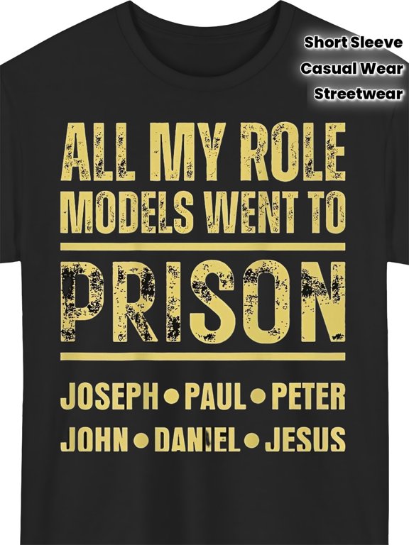 Men's Funny Christian Role Models Prison Graphic T-Shirt