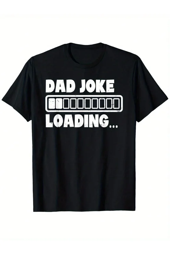 Men's Funny Dad Joke Loading Graphic T-Shirt