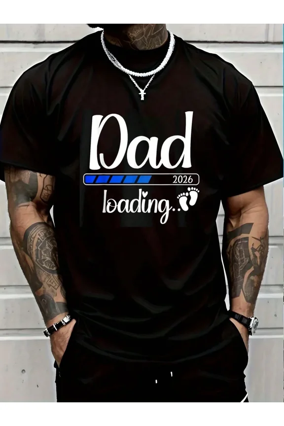 Men's Funny Dad Loading 2026 New Father Graphic T-Shirt