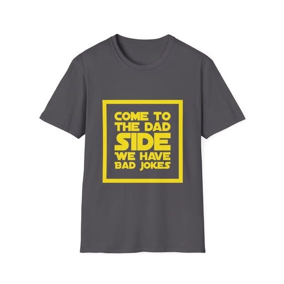 Men's Funny Dad Shirt Come To Dad Side T Shirt Bad Jokes Tee