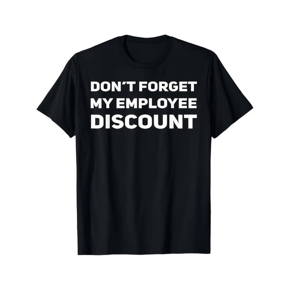 Men's Funny Employee Discount Graphic T-Shirt