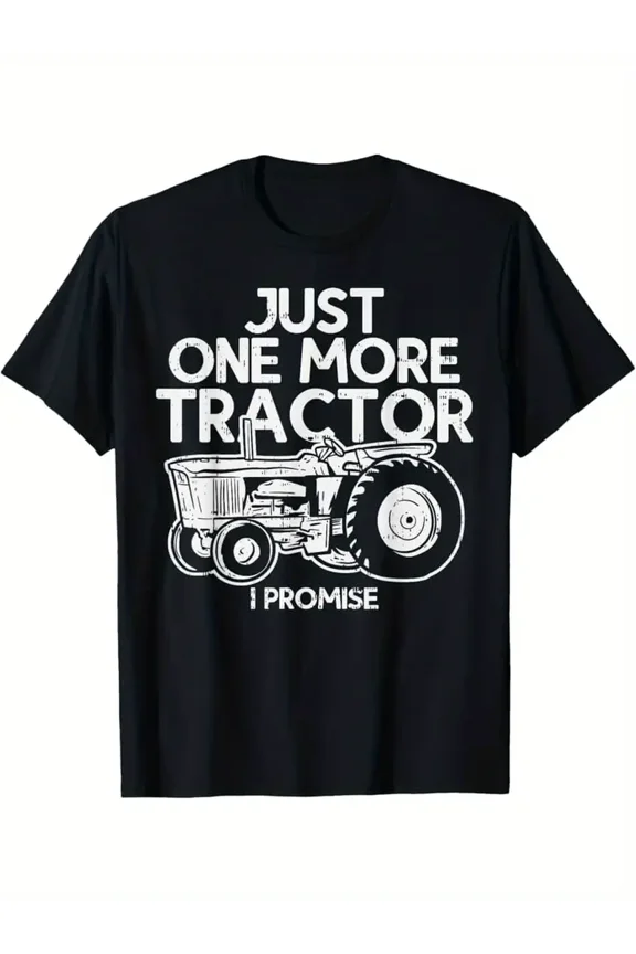 Men's Funny Farm Tractor Lover T-Shirt - Vintage Farm Truck Graphic Tee with "Just One More Tractor I Promise" Saying - Heavy Machinery Farmer Birthday Gift Idea - Black Shirt