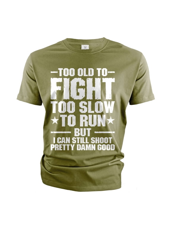 Men's Funny Father's day Grandpa Dad T-shirt too old to fight sarcastic tshirt (XX-Large Military Green)