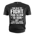 thumbnail image 1 of Men's Funny Father's day Grandpa Dad T-shirt too old to fight sarcastic tshirt, 1 of 6
