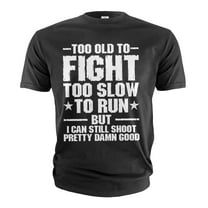 Men's Funny Father's day Grandpa Dad T-shirt too old to fight sarcastic tshirt
