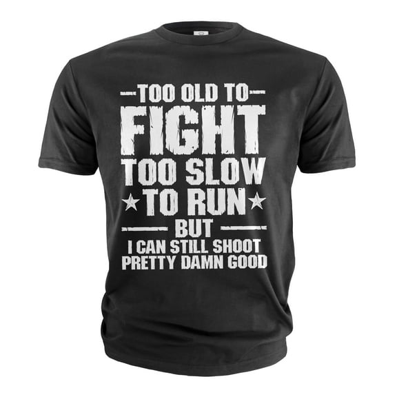 Men's Funny Father's day Grandpa Dad T-shirt too old to fight sarcastic tshirt