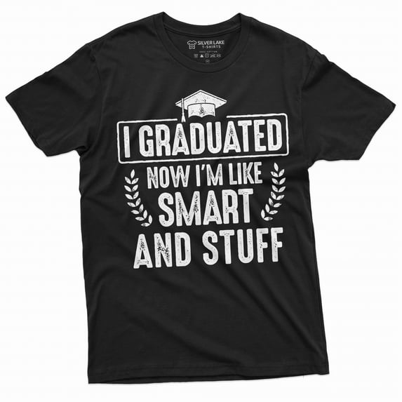 Men's Funny Graduation T-shirt Graduate Smart and stuff ceremony High school college Tee shirt (Medium Black)