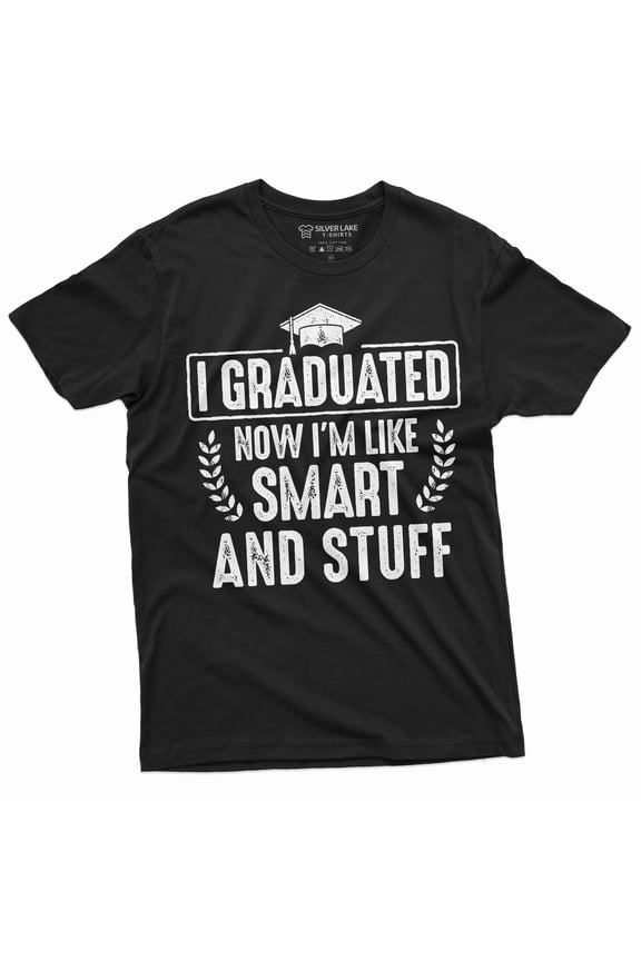 Men's Funny Graduation T-shirt Graduate Smart and stuff ceremony High school college Tee shirt