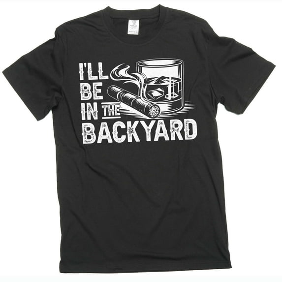 Men's Funny Grandpa Papa Dad I'll be in the backyard T-shirt (X-Large Black)