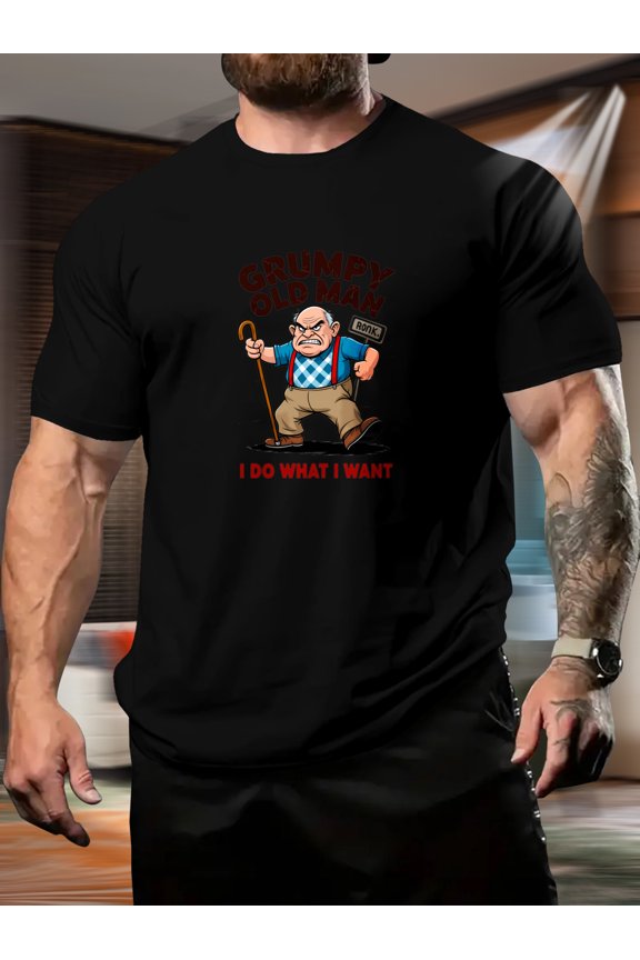 Men's Funny "Grumpy Old for Man" Slogan T-Shirt - I Do What I Want Print with Cane Graphic - Casual Short Sleeve Round Neck Summer Humor Tee for Seniors & Funny Gifts (Machine Washable)