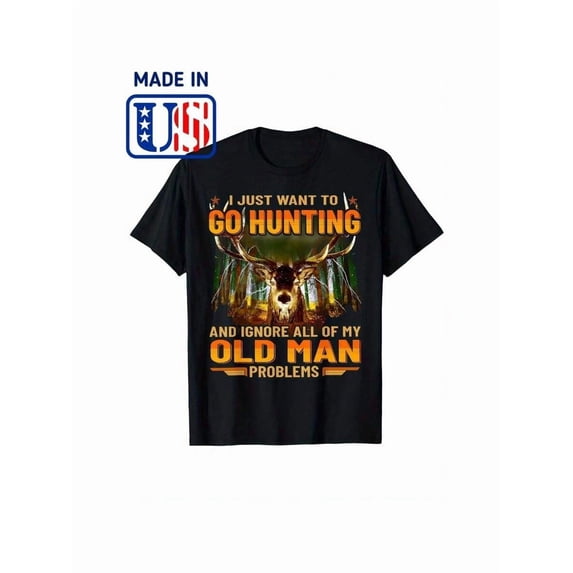 Men's Funny Hunting T-Shirt Deer Hunter Graphic Tee Old Man Problems Outdoor Apparel