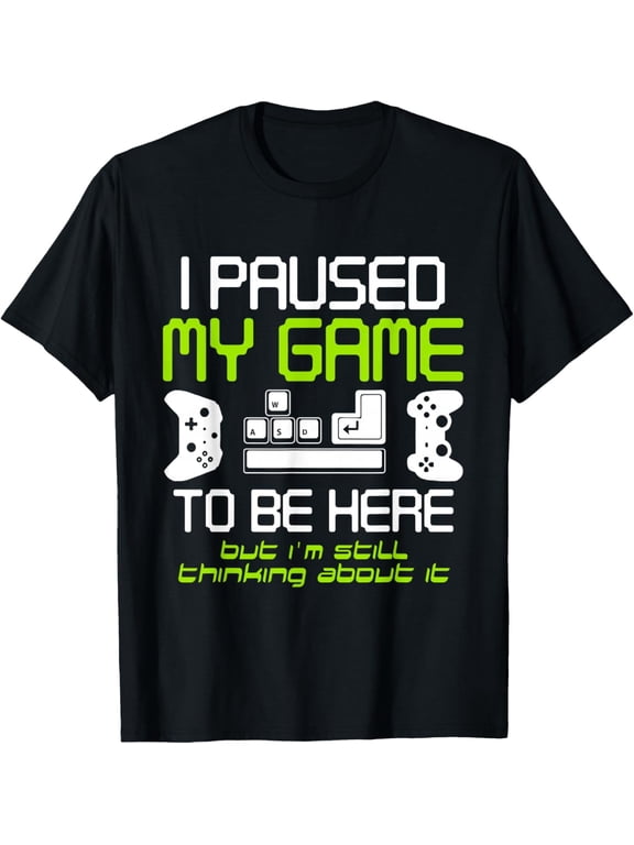 Men's Funny I Paused My Game Graphic Gamer T-Shirt