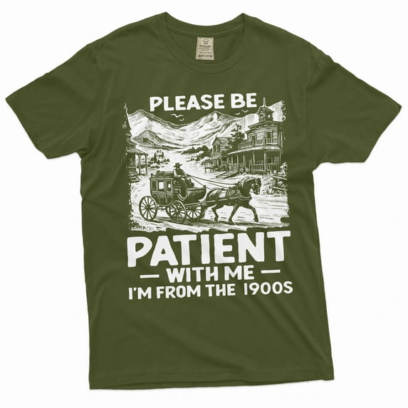 Men's Funny I am from 1900s T-shirt Birthday gift funny papa dad grandpa Christmas Birthday gift tee (3X-Large Military Green)