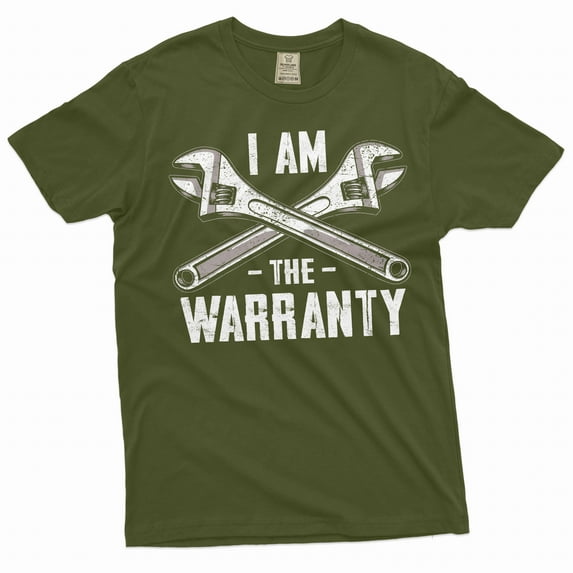 Men's Funny I am the Warranty T-shirt Father's day Dad Grandpa Papa Garage mechanic Tee shirt (4X-Large Military Green)