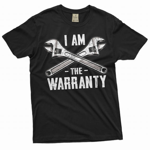 Men's Funny I am the Warranty T-shirt Father's day Dad Grandpa Papa Garage mechanic Tee shirt (Small Black)