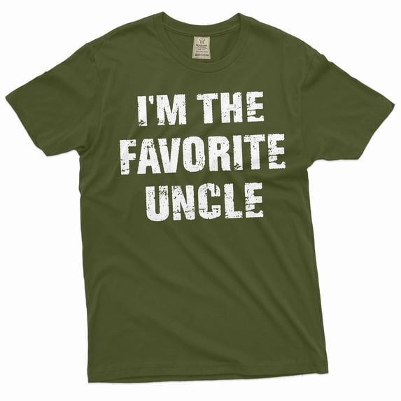 Men's Funny I am the favorite uncle Tshirt Birthday gift uncle shirt men's gift tee father's day tee (3X-Large Military Green)