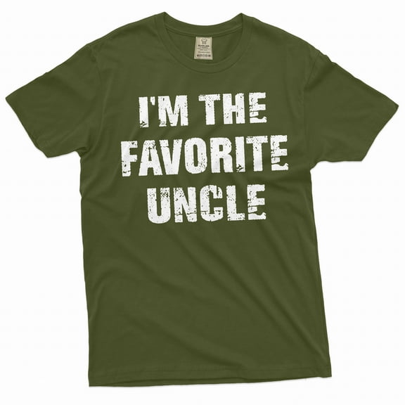 Men's Funny I am the favorite uncle Tshirt Birthday gift uncle shirt men's gift tee father's day tee (XX-Large Military Green)