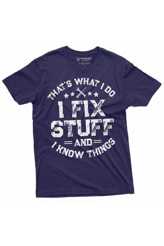 Men's Funny I fix Stuff T-shirt Gift for Dad Husband Grandpa Mechanic Engineer Garage Tee Shirt birthday Gift for Men