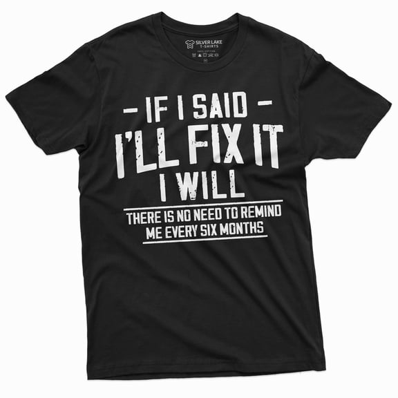 Men's Funny I will fix it later T-shirt lazy Laziness do it later humorous saying Shirt (Large Black)