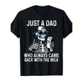 thumbnail image 1 of Men's Funny "Just A Dad Who Always Came Back with The Milk" Graphic T-Shirt - 100% Cotton Crew Neck Short Sleeve Tee with Skeleton & Beer Design, Casual Comfort Fit for Summer, Spring, Fall & Daily, 1 of 7