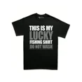 thumbnail image 1 of Men's Funny Lucky Fishing Shirt Do Not Wash Graphic T-Shirt, 1 of 6