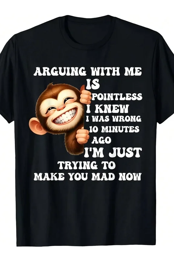 Men's Funny Monkey Arguing Sarcastic Quote Graphic T-Shirt