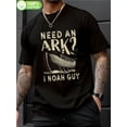 thumbnail image 1 of Men's Funny "Need An Ark? I Noah Guy" Christian Graphic T-Shirt - 100% Cotton Crew Neck Short Sleeve Tee with Slight Stretch, Regular Fit Casual Top for Hiking, Outdoor & Summer Wear, Camping, 1 of 5