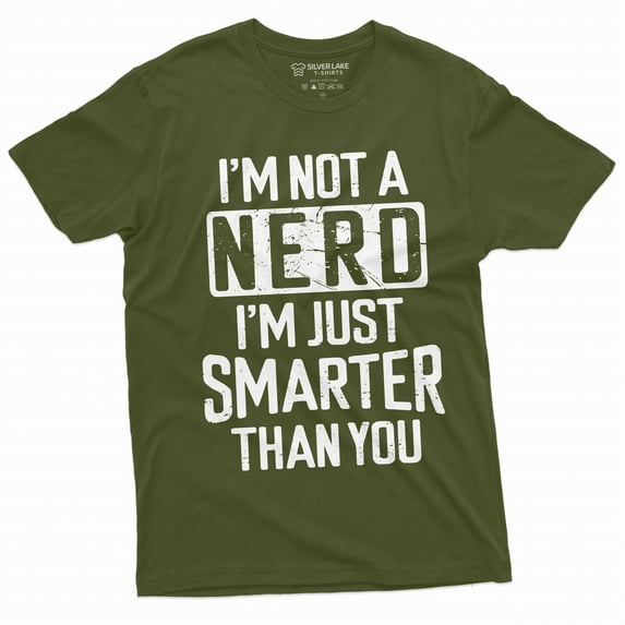 Men's Funny Nerd T-shirt Smart person Nerd funny saying humorous tee shirt science school Tee (3X-Large Military Green)