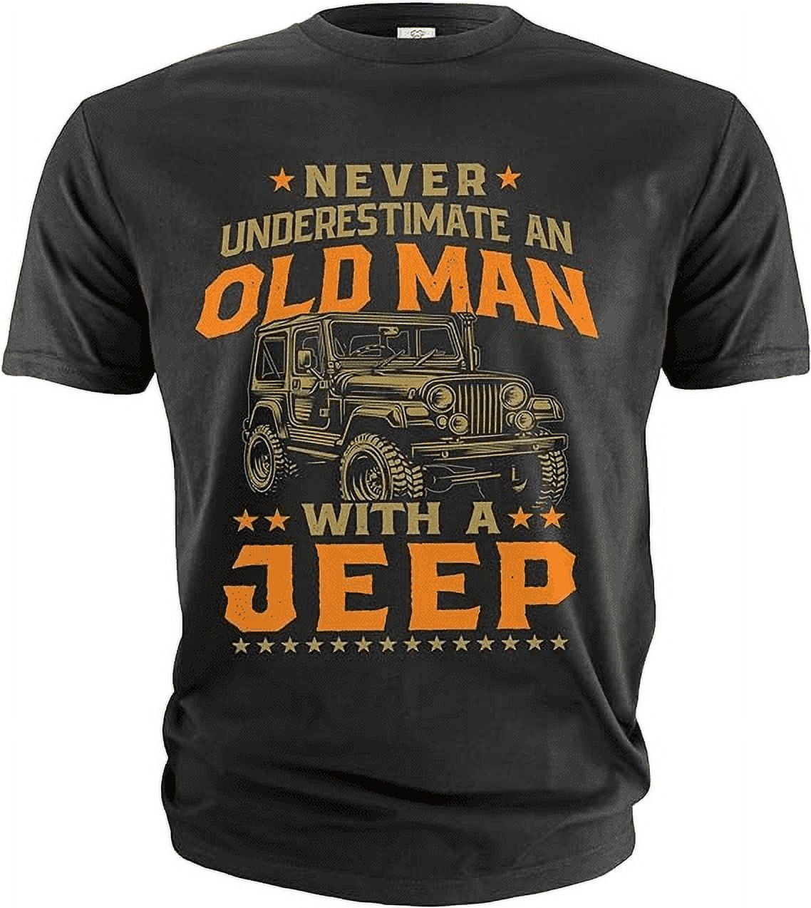 Mens Never Underestimate An Old Man With A Jeep T Shirt Mens Never Underestimate An Old Man With A Jeep T Shirt