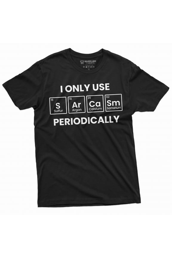 Men's Funny Sarcasm periodically T-shirt Chemist Chemistry periodic table sarcasm funny tee shirt (Large Black)