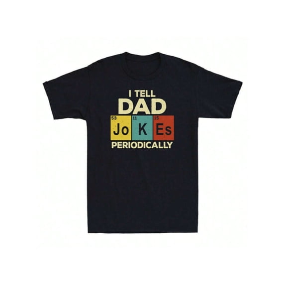 Men's Funny Science Periodic Table Dad Joke T-Shirt