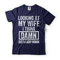 thumbnail image 1 of Men's Funny Shirt Looking At My Wife I Think Damn She's A Lucky Woman T-Shirt Gift For Husband (X-Large Navy Blue), 1 of 6