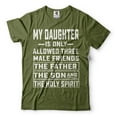 thumbnail image 1 of Men's Funny Shirt My Daughter Is Only Allowed Three Male Friends Shirt Fathers Day Funny Tee (4X-Large Military Green), 1 of 6