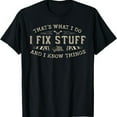 thumbnail image 1 of Greenink Men's Funny Shirt That's What I Do I Fix Stuff and I Know Things Dad T-Shirt Mechanic Engineer Garage Tee, 1 of 6