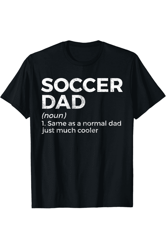 Men's Funny Soccer Dad Definition T-Shirt