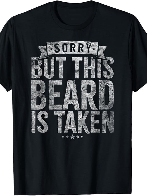 Men's Funny "Sorry, This Beard Has Been Taken" T-Shirt - Oversized Beard Print Gift for Bearded Guys, Loose Fit Plus Size Tee with Humorous Message, Machine Washable Casual Shirt, PLUS SIZE