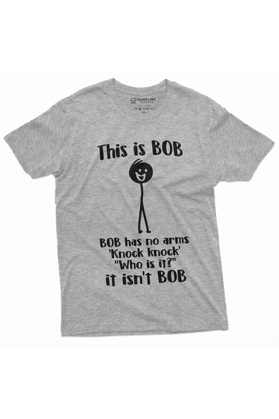 Men's Funny This Is Bob. Bob Has No Arms T-shirt Novelty Gifts Funny Shirt (Small Grey)
