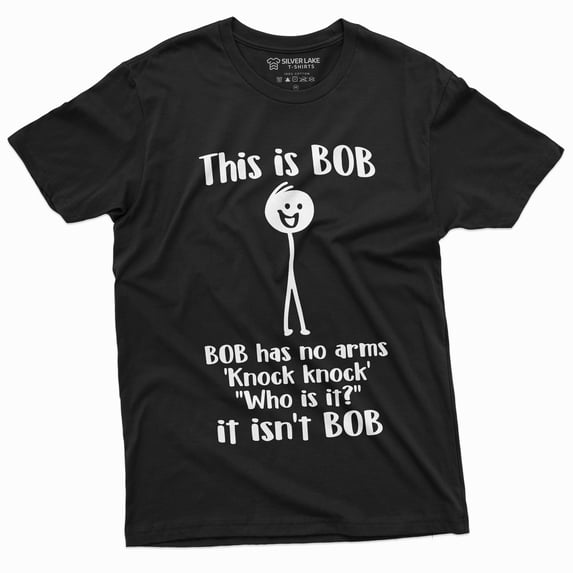 Men's Funny This Is Bob. Bob Has No Arms T-shirt Novelty Gifts Funny Shirt (X-Large Black)