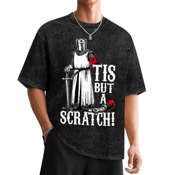 Men's Funny Tis But A Scratch Medieval Warrior Knight T-Shirt Funny Gift Sarcasm Sarcastic Tee Shirt Washed Tee