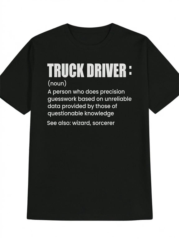 Men's Funny Truck Driver Definition T-Shirt - Bold Print Humor Gift Suitable for CDL Drivers & Trucking Fans - Casual Round Neck Machine Washable Tee with Truck Driver Saying - Year-Round Shirt for