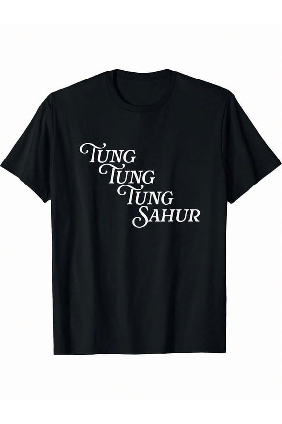 Men's Funny Viral Tung Tung Sahur Meme Shirt - Black With White Lettering - Casual Everyday & Morning Routine Tee - Machine Washable Regular Fit Crewneck Top For Teens & Adults - Internet Challenge