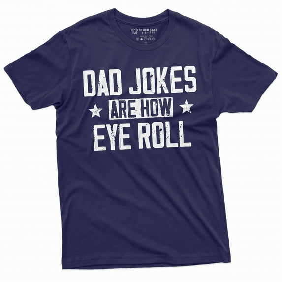 Men's Funny dad jokes T-shirt how eye roll funny dad joke Mens gift father Daddy Dad Gift Shirt (4X-Large Navy Blue)